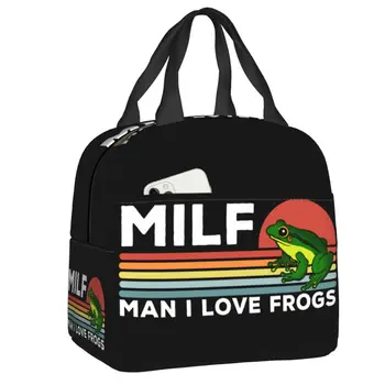 Milf Man I Love Frogs Сумка для ланча для Наружного Герметичного Пикника, термоохладитель, изолированный Ланч-бокс, Женские Детские сумки-тоут